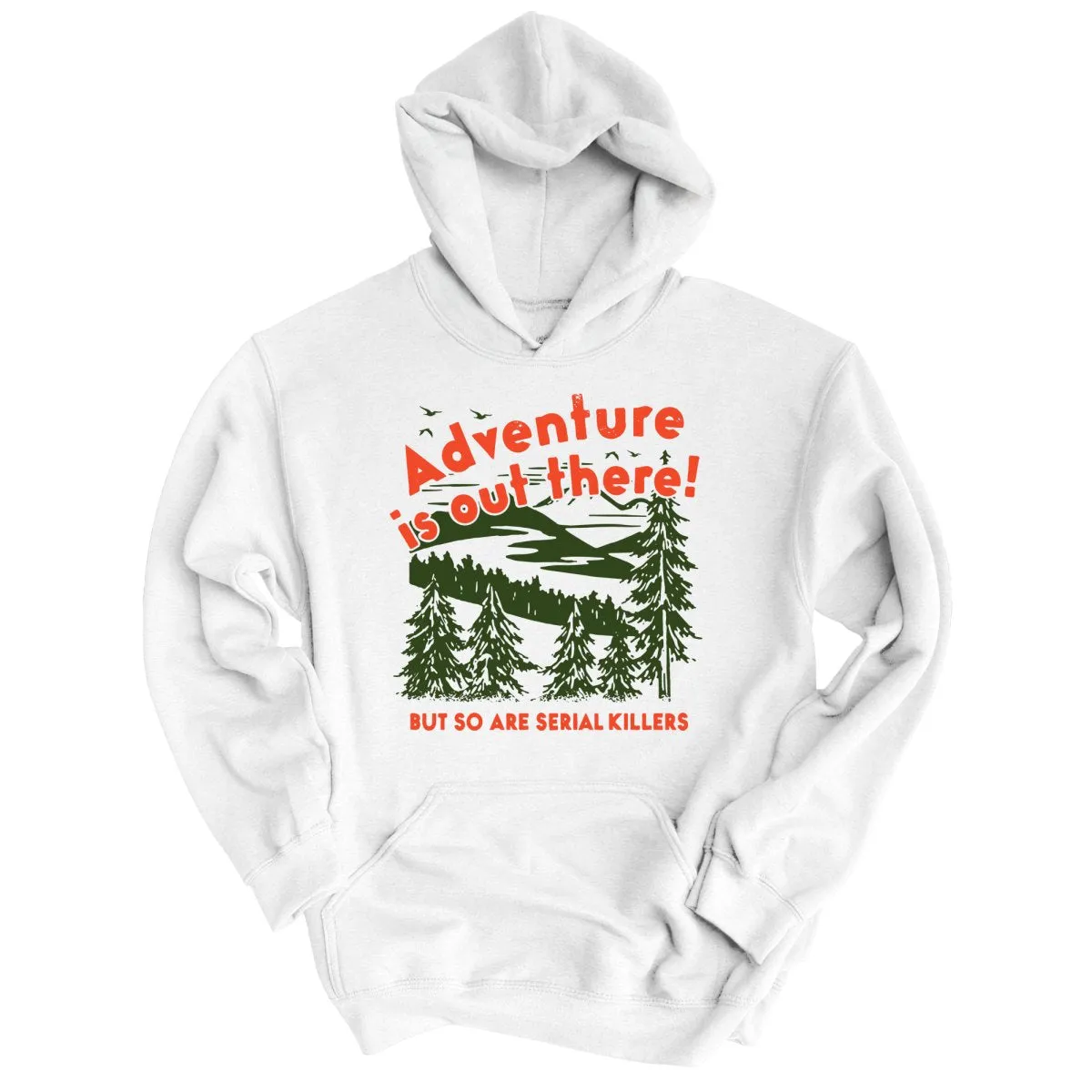 Adventure Is Out There Hoodie