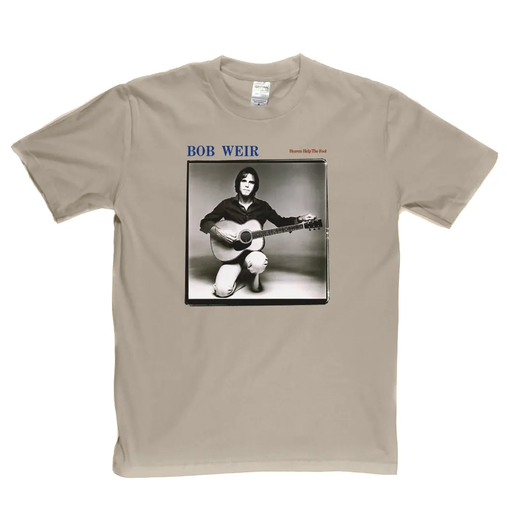 Bob Weir Heaven Help The Fool T-Shirt