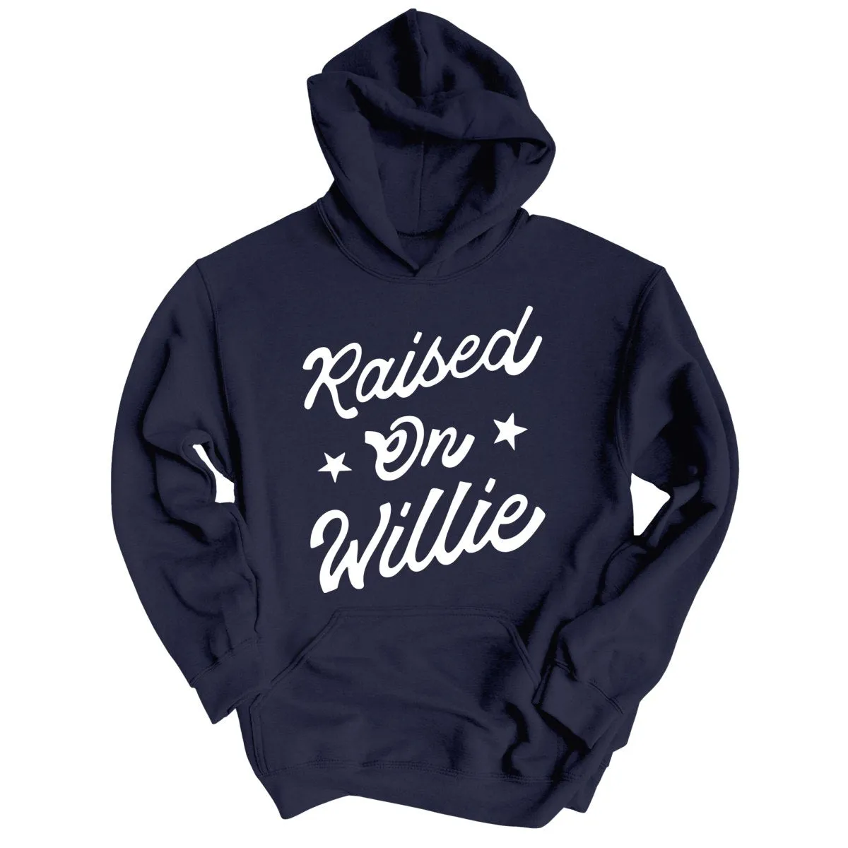 Raised on Willie Hoodie