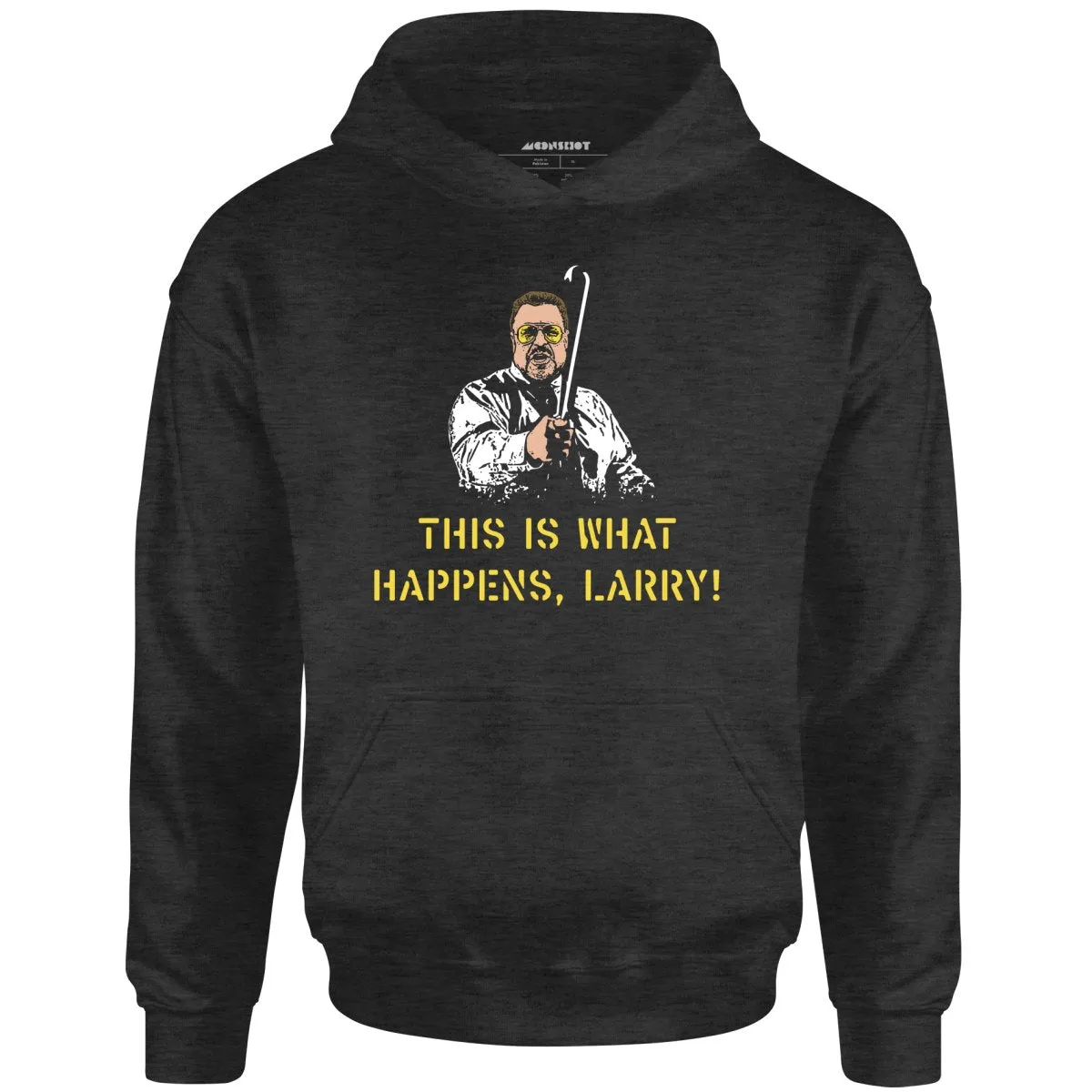 This is What Happens, Larry - Unisex Hoodie