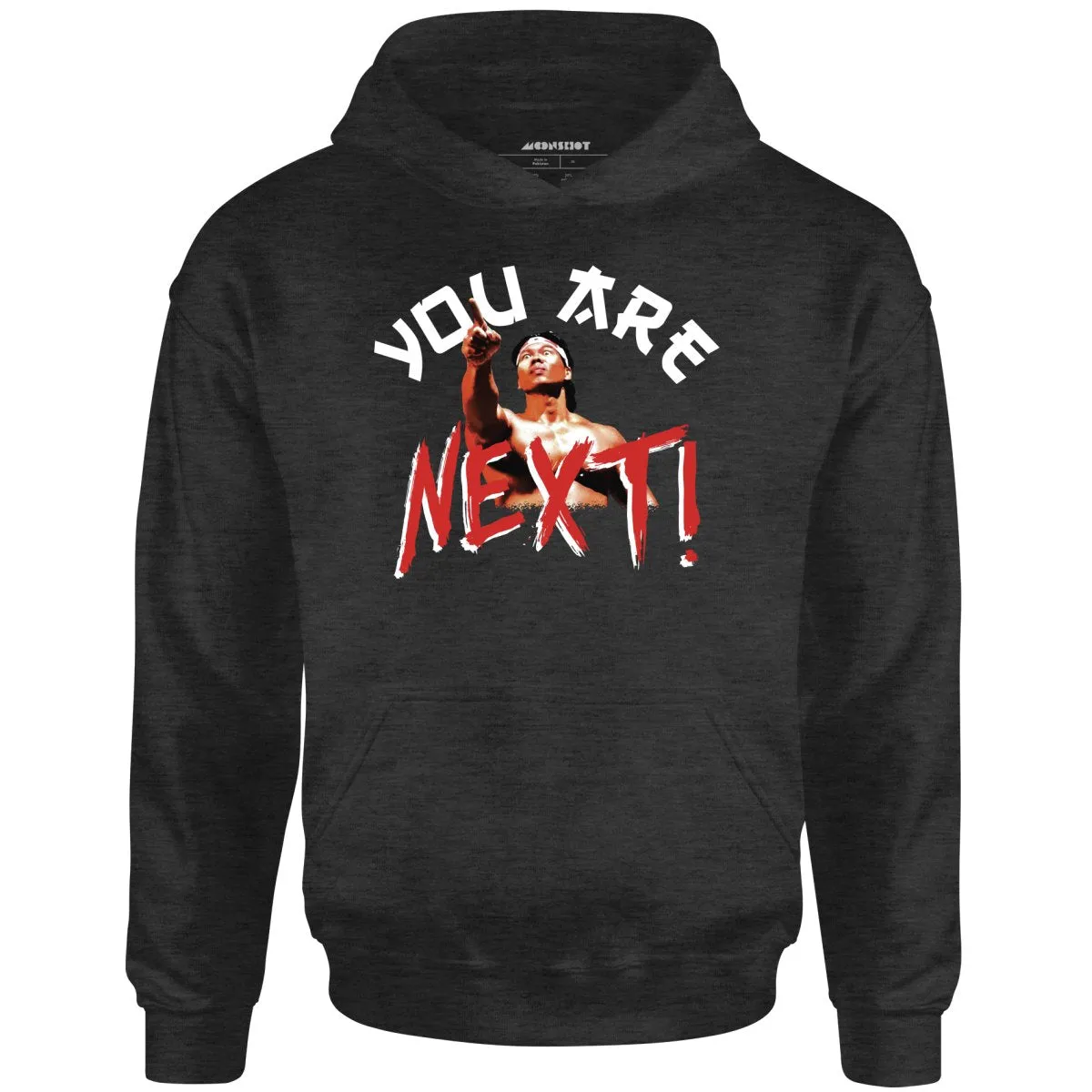 You Are Next - Unisex Hoodie