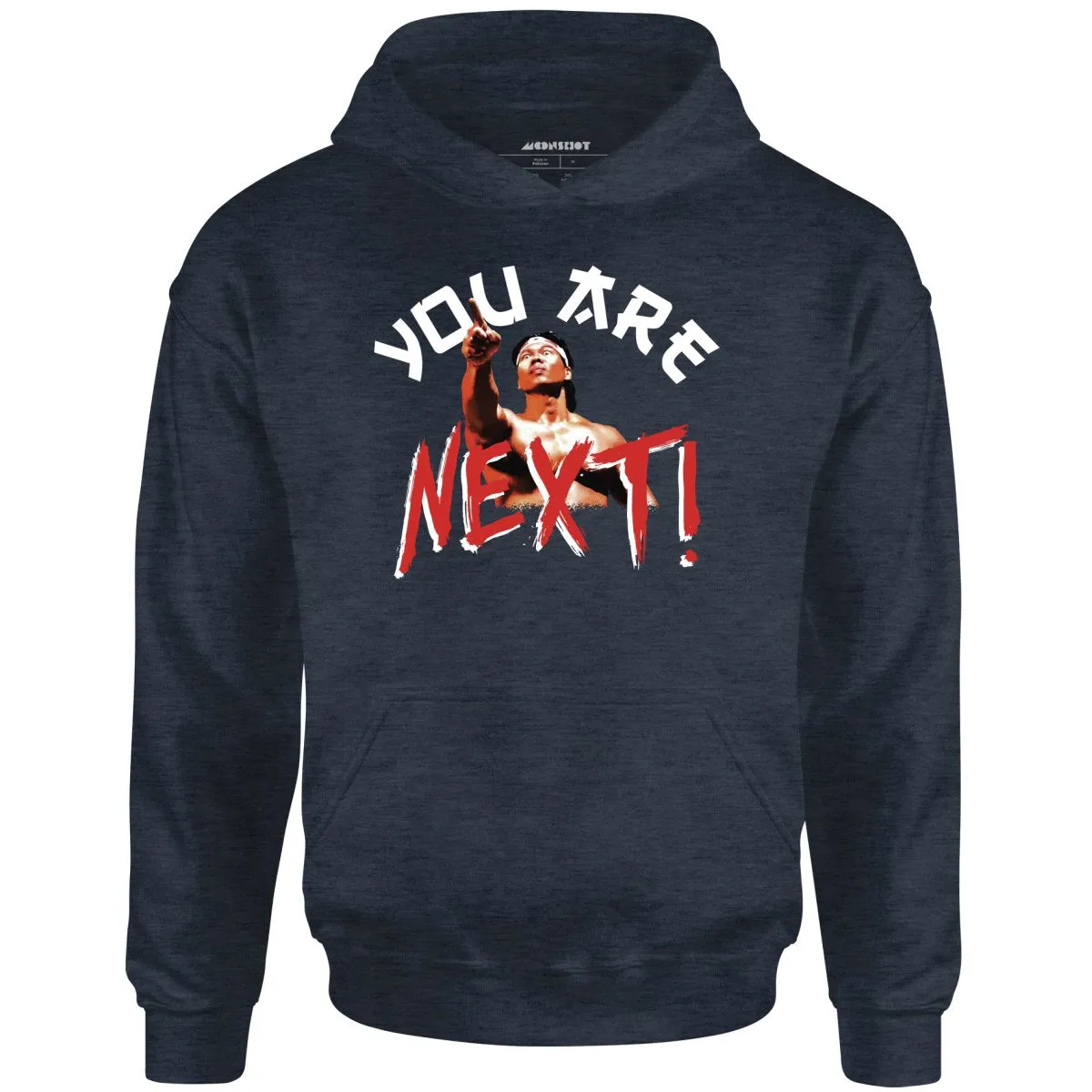 You Are Next - Unisex Hoodie